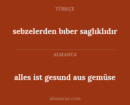 sebzelerden bıber saglıklıdır - alles ist gesund aus gemüse