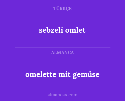 sebzeli omlet - omelette mit gemüse