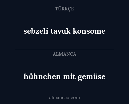 hühnchen mit gemüse - sebzeli tavuk konsome
