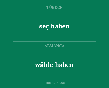 wähle haben - seç haben