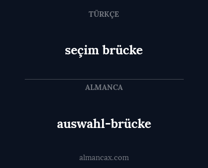 seçim brücke - auswahl-brücke