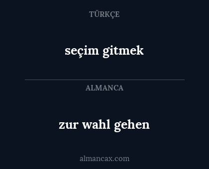 seçim gitmek - zur wahl gehen