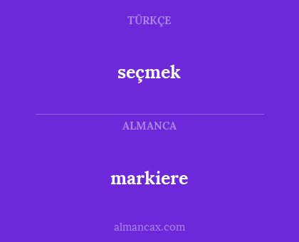 markiere - seçmek