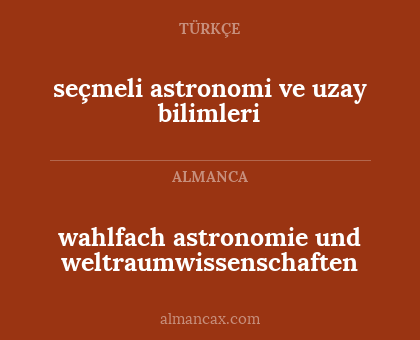 wahlfach astronomie und weltraumwissenschaften - seçmeli astronomi ve uzay bilimleri