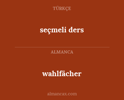 wahlfächer - seçmeli ders