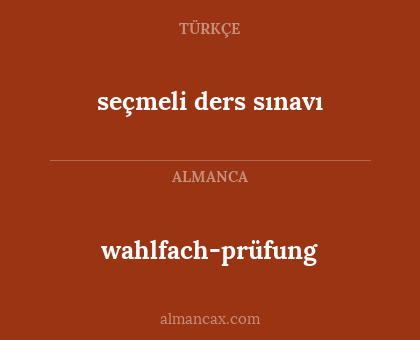 seçmeli ders sınavı - wahlfach-prüfung