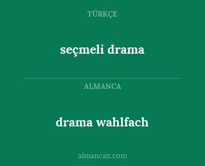 seçmeli drama - drama wahlfach