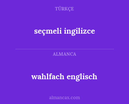 seçmeli ingilizce - wahlfach englisch