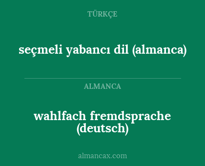 seçmeli yabancı dil (almanca) - wahlfach fremdsprache (deutsch)