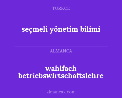 seçmeli yönetim bilimi - wahlfach betriebswirtschaftslehre