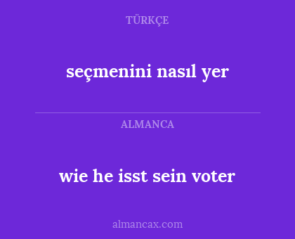 seçmenini nasıl yer - wie he isst sein voter