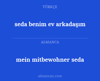 mein mitbewohner seda - seda benim ev arkadaşım