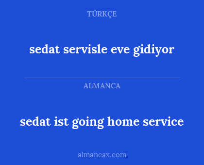 sedat ist going home service - sedat servisle eve gidiyor
