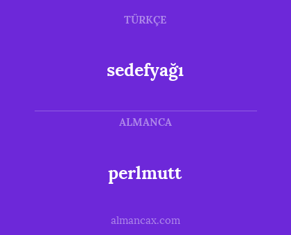 sedefyağı - perlmutt