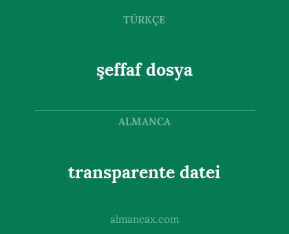 transparente datei - şeffaf dosya