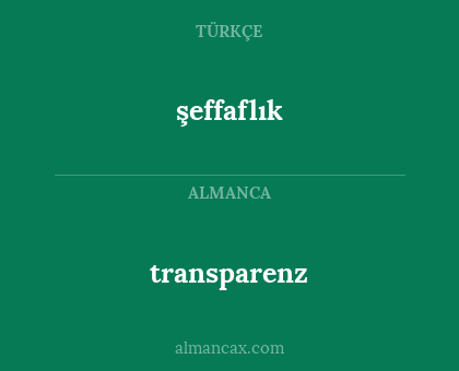 şeffaflık - transparenz