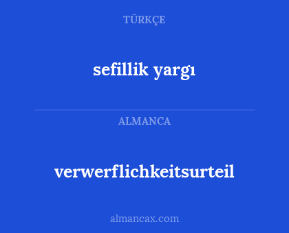 verwerflichkeitsurteil - sefillik yargı