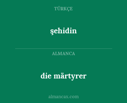 die märtyrer - şehidin