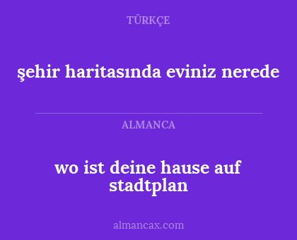 wo ist deine hause auf stadtplan - şehir haritasında eviniz nerede