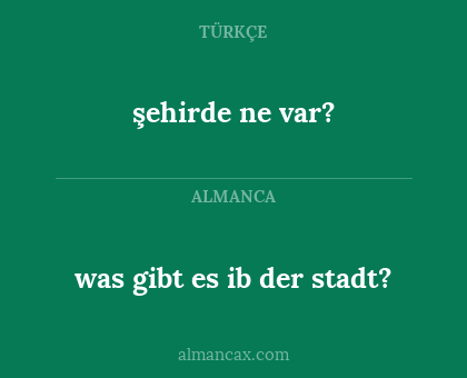 şehirde ne var? - was gibt es ib der stadt?