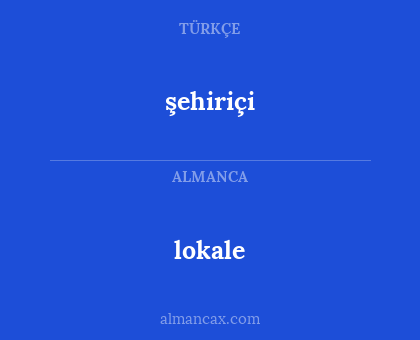 lokale - şehiriçi