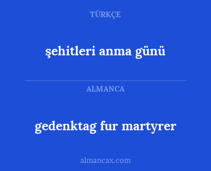 gedenktag fur martyrer - şehitleri anma günü
