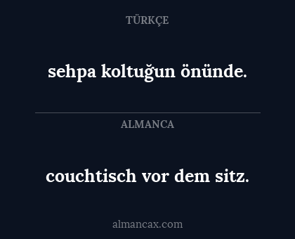 sehpa koltuğun önünde. - couchtisch vor dem sitz.
