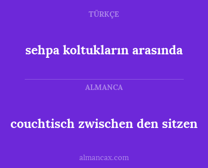 sehpa koltukların arasında - couchtisch zwischen den sitzen