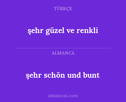 şehr güzel ve renkli - şehr schön und bunt