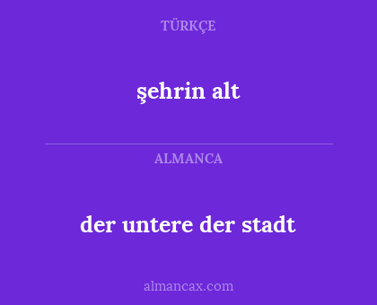 şehrin alt - der untere der stadt