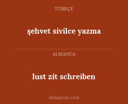 şehvet sivilce yazma - lust zit schreiben