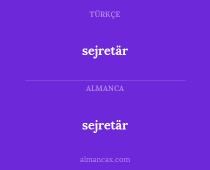 sejretär - sejretär