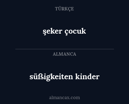 süßigkeiten kinder - şeker çocuk