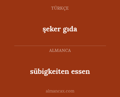 şeker gıda - sübigkeiten essen