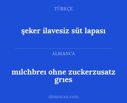 şeker ilavesiz süt lapası - mılchbreı ohne zuckerzusatz grıes
