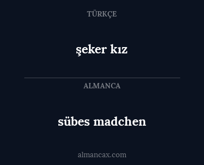sübes madchen - şeker kız