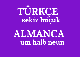 almanca ceviri um halb neun turkcesi nedir um halb neun ne demek um halb neun cevirisi nedir almanca um halb neun ne demek