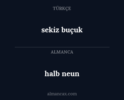 sekiz buçuk - halb neun