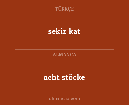 acht stöcke - sekiz kat