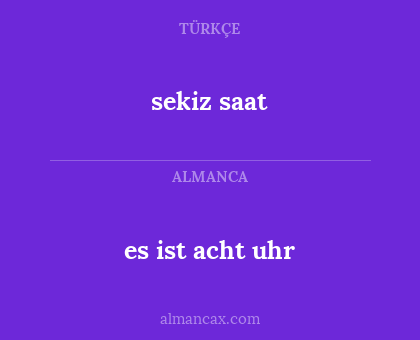 sekiz saat - es ist acht uhr