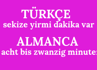 sekize+yirmi+dakika+var-acht+bis+zwanzig+minuten.png
