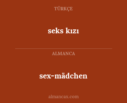 sex-mädchen - seks kızı