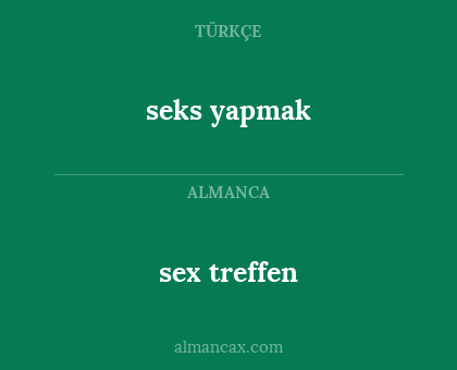 seks yapmak - sex treffen