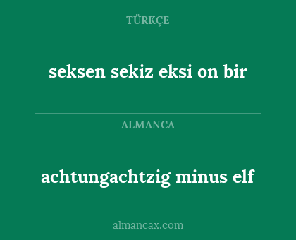 achtungachtzig minus elf - seksen sekiz eksi on bir