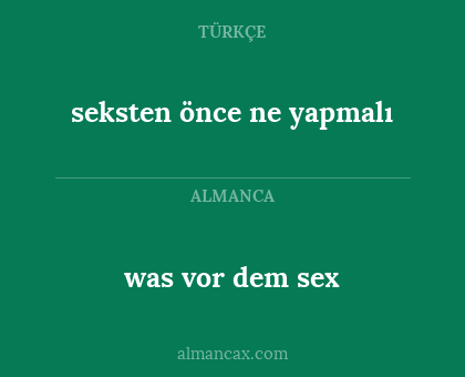 was vor dem sex - seksten önce ne yapmalı