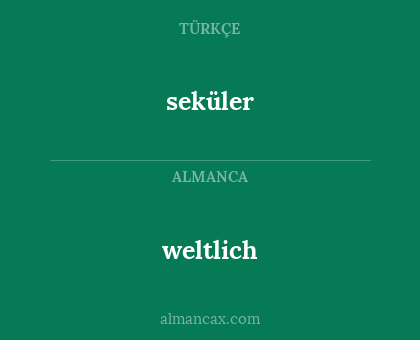 seküler - weltlich