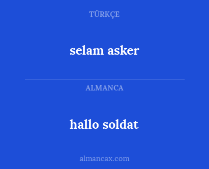 hallo soldat - selam asker