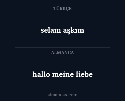hallo meine liebe - selam aşkım