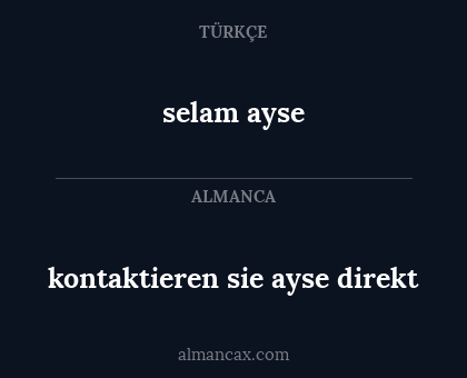 selam ayse - kontaktieren sie ayse direkt