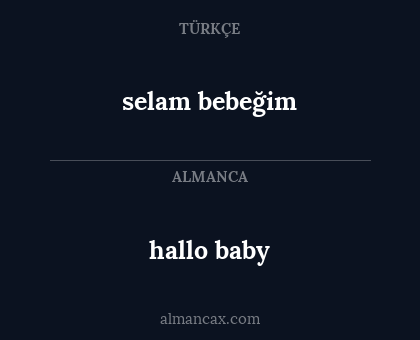 hallo baby - selam bebeğim